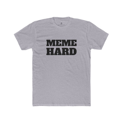 MEME HARD - T-Shirt